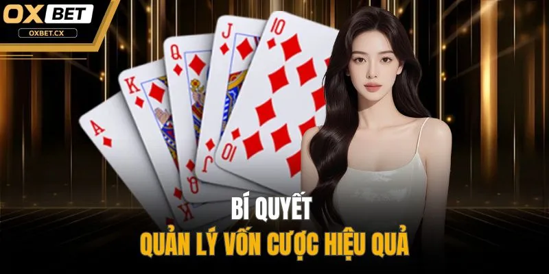 Bí quyết quản lý vốn cược hiệu quả
