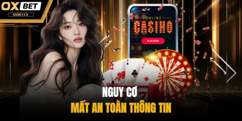 Nguy cơ mất an toàn thông tin